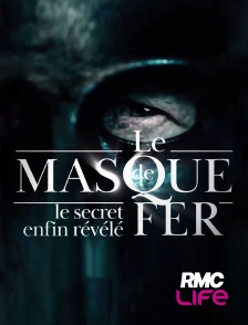 RMC Life - Le masque de fer : le secret enfin révélé