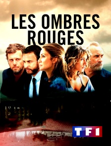 TF1 - Les ombres rouges