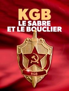 KGB : le sabre et le bouclier