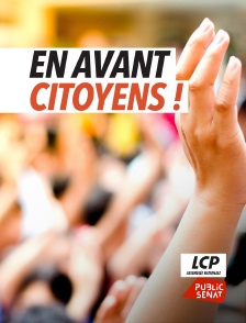 LCP Public Sénat - En avant citoyens !