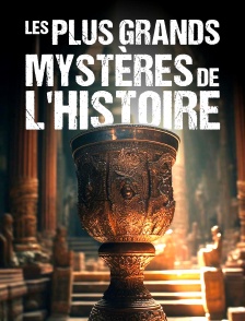 Les plus grands mystères de l'Histoire