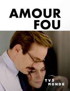 TV5MONDE - Amour fou