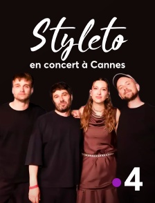 France 4 - Styleto en concert à Cannes
