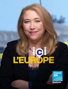 France 24 - Ici l'Europe