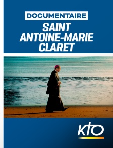 KTO - Saint Antoine-Marie Claret