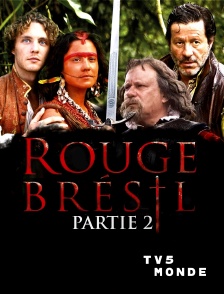 TV5MONDE - Rouge Brésil - Partie 2