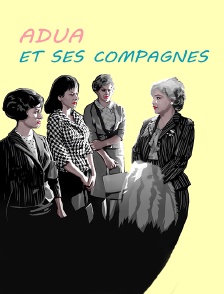 Adua et ses compagnes
