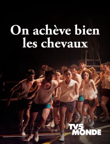 TV5MONDE - On achève bien les chevaux