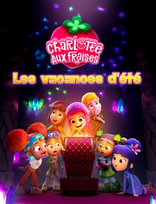 Charlotte aux fraises : Les vacances d'été