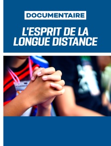 L'esprit de la longue distance