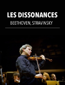 Les Dissonances : Beethoven, Stravinsky