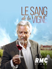 RMC Story - Le sang de la vigne