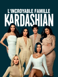 L'incroyable Famille Kardashian