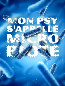 Mon psy s'appelle Microbiote