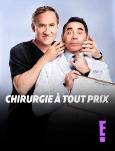 Chirurgie à tout prix