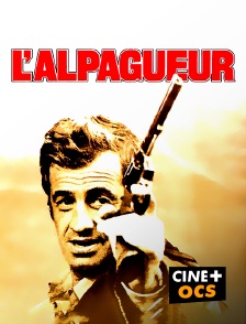 CINÉ Cinéma - L'Alpagueur