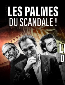 Les Palmes du scandale !