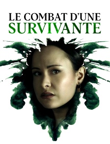 Le combat d'une survivante