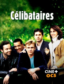 CINÉ Cinéma - Célibataires