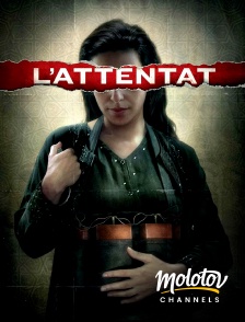 Molotov Channels - L'attentat