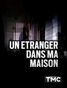 Un étranger dans ma maison