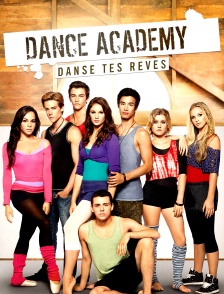 Dance Academy : Danse tes rêves
