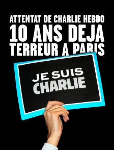 Attentat de Charlie Hebdo, 10 ans déjà : terreur à Paris