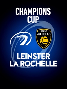 Rugby - Finale de Champions Cup : Leinster / La Rochelle