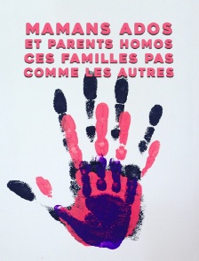 Mamans ados et parents homos : ces familles pas comme les autres