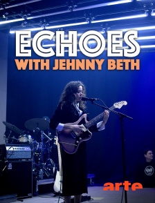 Arte - Echoes with Jehnny Beth