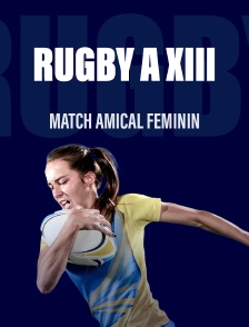 Rugby à XIII - Match amical féminin