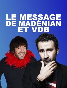 Le message de Madénian et VDB