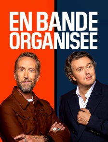 En bande organisée