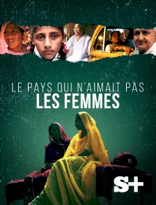 Society+ - Le pays qui n'aimait pas les femmes