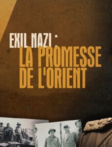 Exil nazi : la promesse de l'Orient