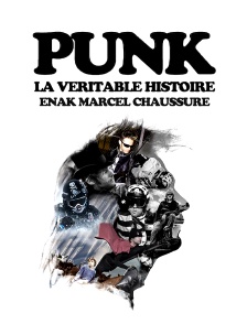 Punk, la véritable histoire Enak Marcel Chaussure