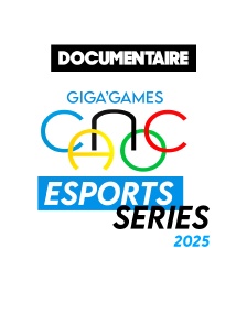 Documentaire : Les Giga'Games 2025