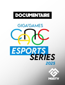 MGG TV - Documentaire : Les Giga'Games 2025