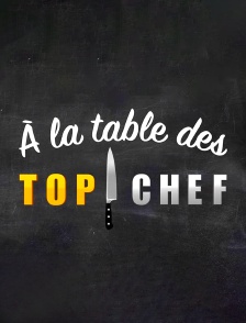 À la table des Top Chef
