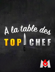 M6 - À la table des Top Chef