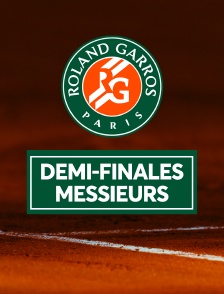 Tennis - Roland-Garros 2024 : Demi-finales messieurs