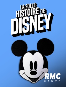 RMC Story - La folle histoire de Disney
