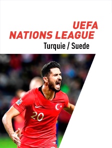 UEFA Nations League : Turquie / Suède