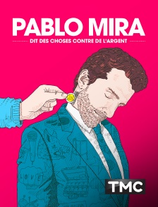 Pablo Mira dit des choses contre de l'argent