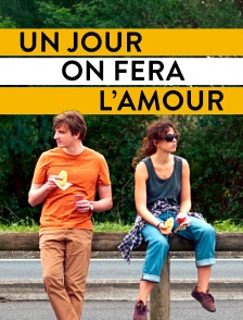 Un jour on fera l'amour