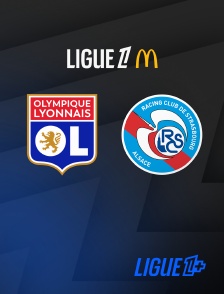 Match Lyon / Strasbourg en streaming