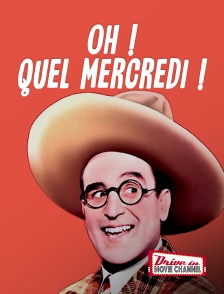Drive-in Movie Channel - Oh ! Quel mercredi !