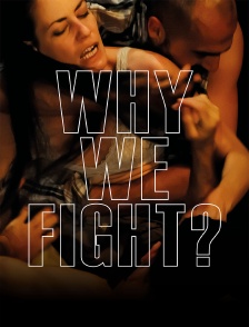 Why We Fight ?