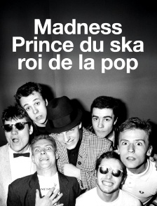 Madness : Prince du ska, roi de la pop