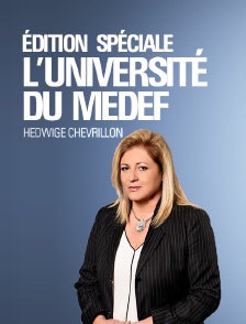 Édition spéciale en direct de l'Université d'été du Medef